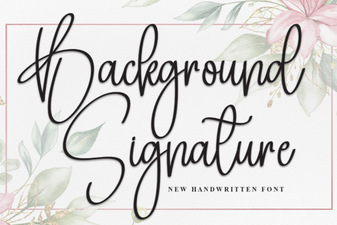 Elegant Background Signature Font Ideas for Creative Designers